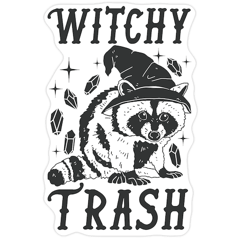 Witchy Trash Die Cut Sticker