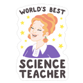 World's Best Science Teacher Die Cut Sticker