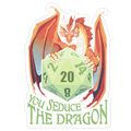 You Seduce The Dragon Die Cut Sticker