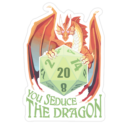 You Seduce The Dragon Die Cut Sticker