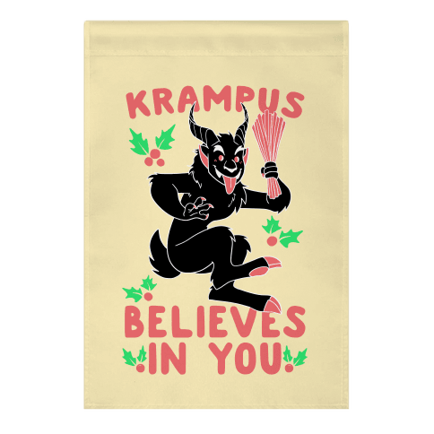 Krampus Believes in You Garden Flag