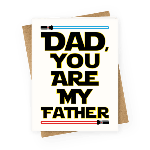 Dad, You Are My Father Greeting Card
