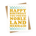 Happy Birthday You Poetic Noble Land Mermaid Greeting Card