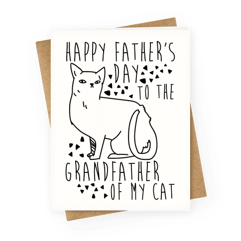 Happy Father's Day to the Grandfather of My Cat Greeting Card