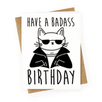 Have A Badass Birthday (Cat) Greeting Card