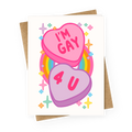 I'm Gay For You Candy Hearts Greeting Card