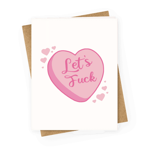 Let's F*** Candy Heart Greeting Card
