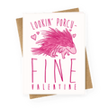 Lookin' Porcu-fine Valentine Greeting Card