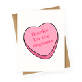 Thanks for the Orgasms Greeting Card