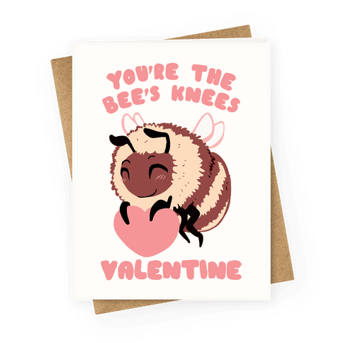 You're The Bee's Knees, Valentine Greeting Card