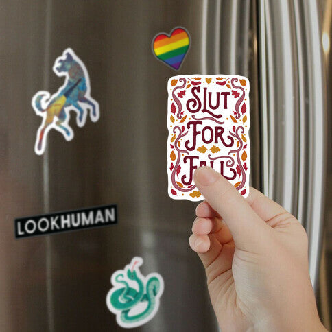 Slut For Fall Magnet