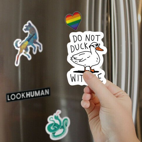 Do Not Duck With Me Magnet