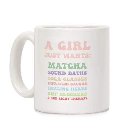 A Girl Just Wants: Wellness List Coffee Mug