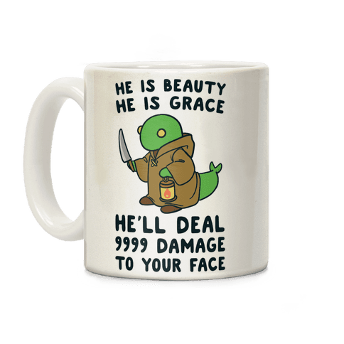 He is Beauty, He is Grace, He'll Deal 9999 Damage to your Face - Tonberry Coffee Mug