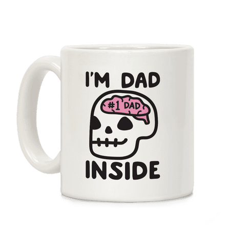 I'm Dad Inside Coffee Mug