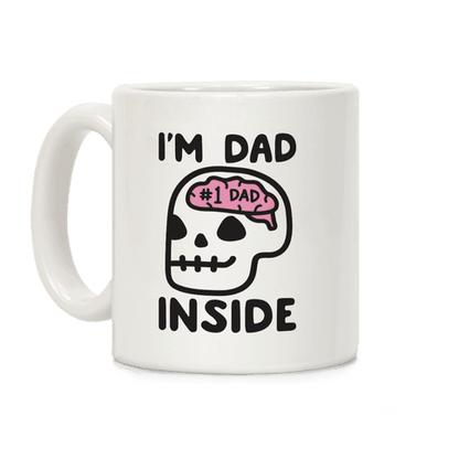 I'm Dad Inside Coffee Mug