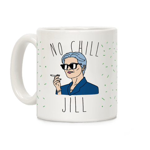 No Chill Jill Coffee Mug