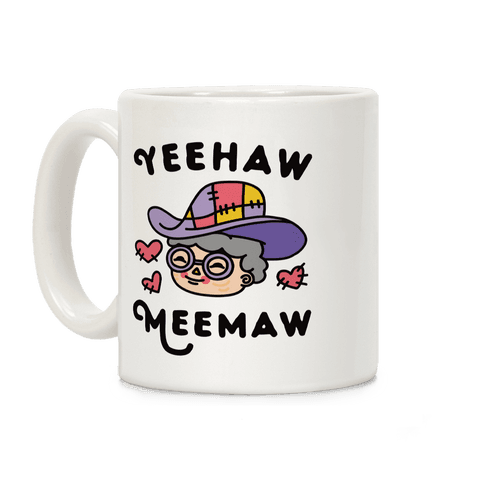 Yeehaw Meemaw Coffee Mug