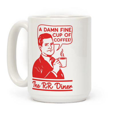 A Damn Fine Cup of Coffee The RR Dine Coffee Mug
