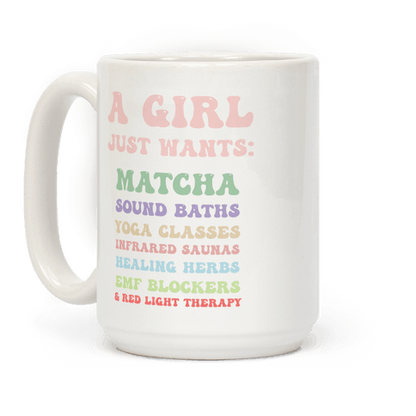 A Girl Just Wants: Wellness List Coffee Mug