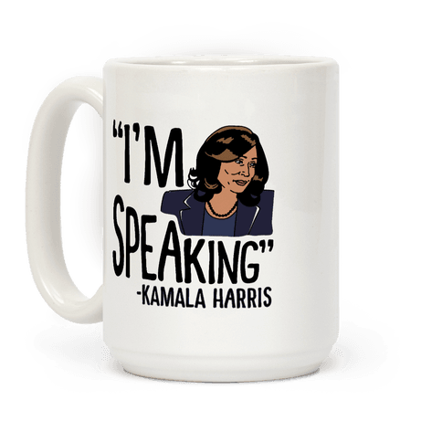 I'm Speaking Kamala Harris Coffee Mug