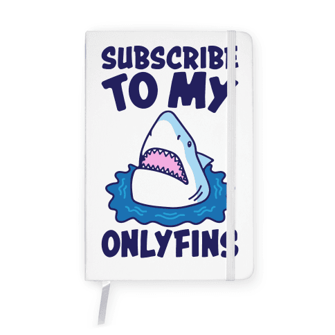 Subscribe To My Onlyfins Shark Parody Notebook