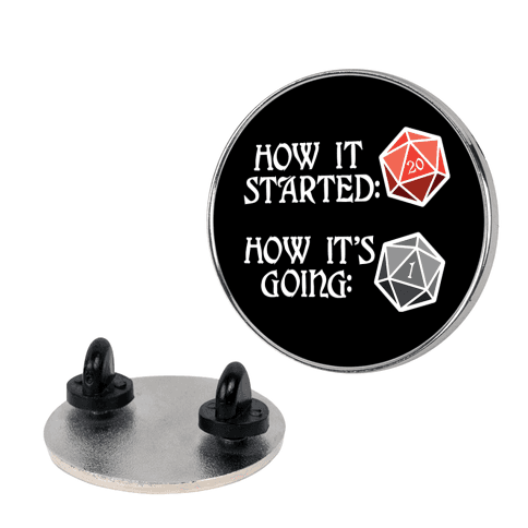 How It Started How It's Going DnD Pin