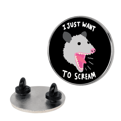 I Just Want To Scream Lapel Pin