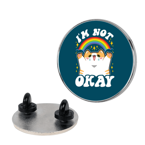 I'm Not Okay Lapel Pin