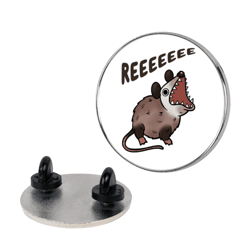 Reeeeeee Possum Lapel Pin