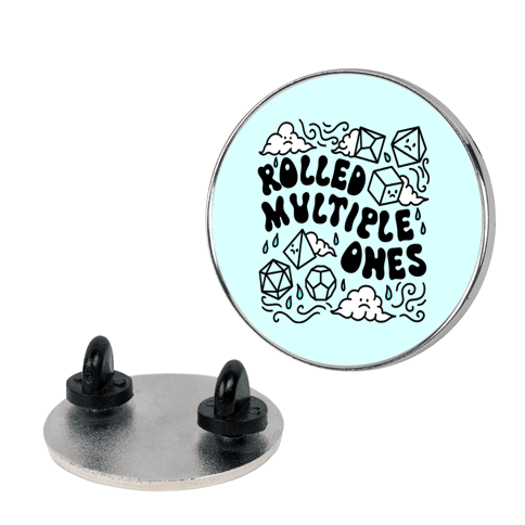 Rolled Multiple Ones Pin